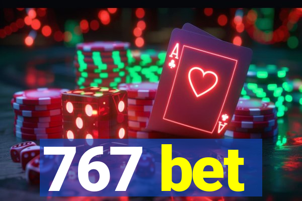 767 bet
